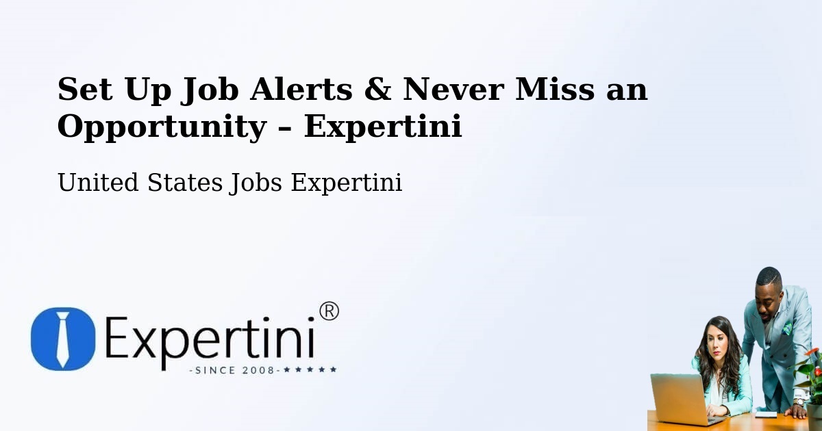 Job Alerts Guide – Get Notified About New Jobs in Gilbert - Gilbert, United States Jobs Expertini