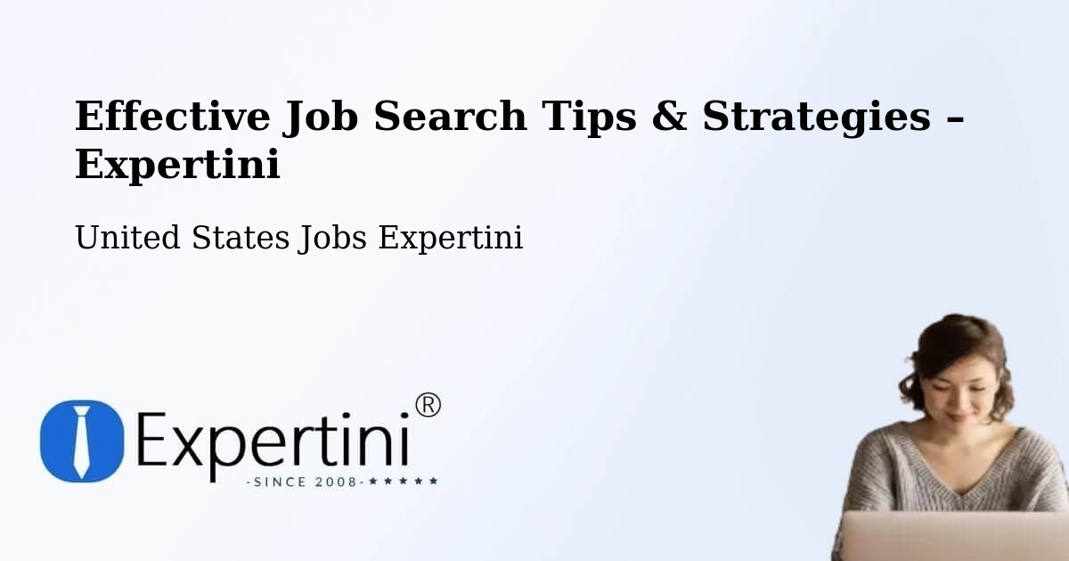 Job Search Tips & Strategies for Job Seekers – Gilbert - Gilbert, United States Jobs Expertini